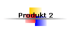 Produkt 2